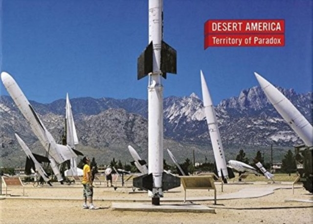 Desert America : Territories of Paradoxon, Board book Book
