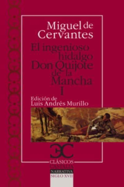 Ingenioso hidalgo Don Quijote de la Mancha I , El, Paperback / softback Book