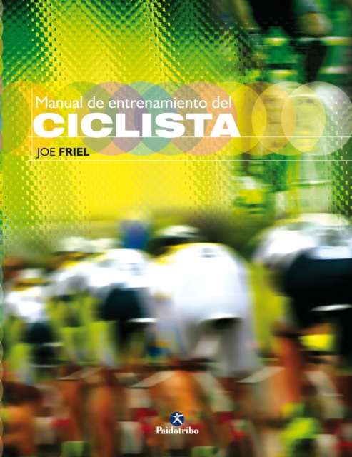 Manual de entrenamiento del ciclista (Bicolor), EPUB eBook