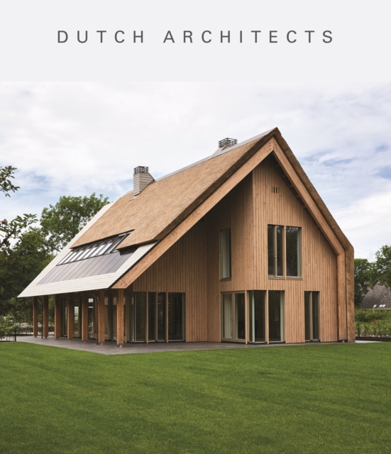 Dutch Architects, Hardback Book