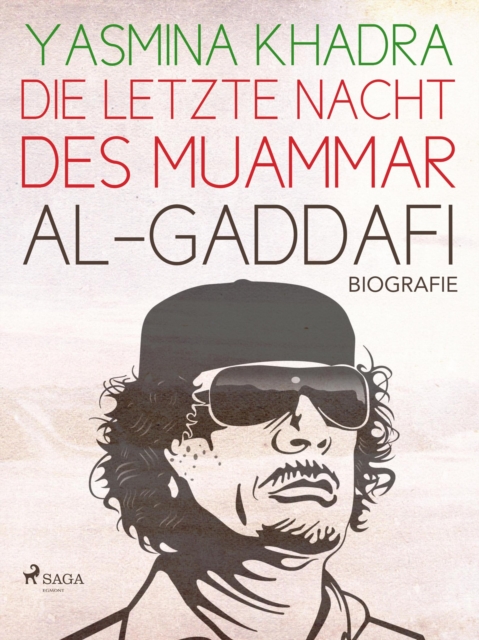 Die letzte Nacht des Muammar al-Gaddafi, EPUB eBook