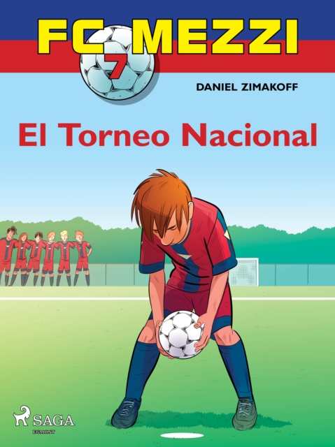 FC Mezzi 7: El Torneo Nacional, EPUB eBook