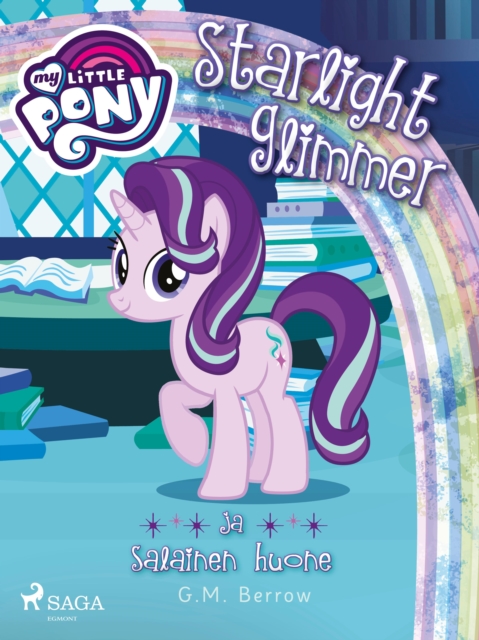 My Little Pony - Starlight Glimmer ja salainen huone, EPUB eBook