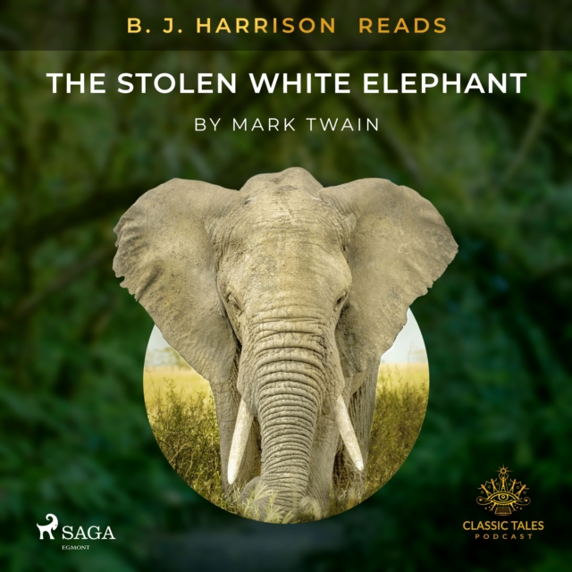 B. J. Harrison Reads The Stolen White Elephant, eAudiobook MP3 eaudioBook