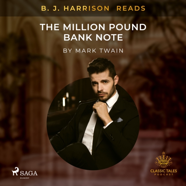 B. J. Harrison Reads The Million Pound Bank Note, eAudiobook MP3 eaudioBook