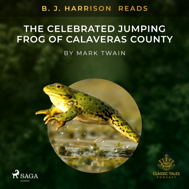 B. J. Harrison Reads The Celebrated Jumping Frog of Calaveras County, eAudiobook MP3 eaudioBook
