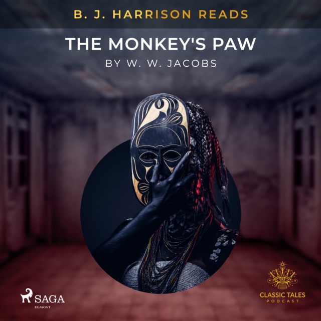 B. J. Harrison Reads The Monkey's Paw, eAudiobook MP3 eaudioBook