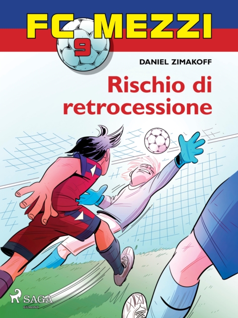 FC Mezzi 9 - Rischio di retrocessione, EPUB eBook