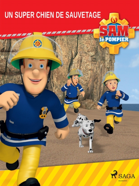 Sam le Pompier - Un super chien de sauvetage, EPUB eBook