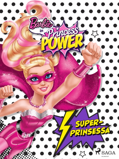 Barbie - Superprinsessa : -, EPUB eBook