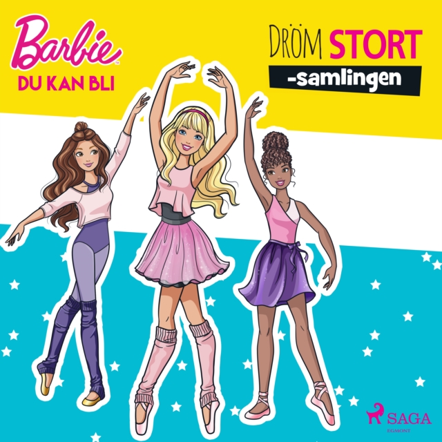 Barbie - Du kan bli - Drom stort-samlingen, eAudiobook MP3 eaudioBook