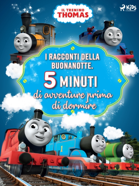 Il trenino Thomas - I racconti della buonanotte. Cinque minuti di avventure prima di dormire : -, EPUB eBook