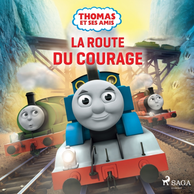 Thomas et ses amis - La Route du courage, eAudiobook MP3 eaudioBook