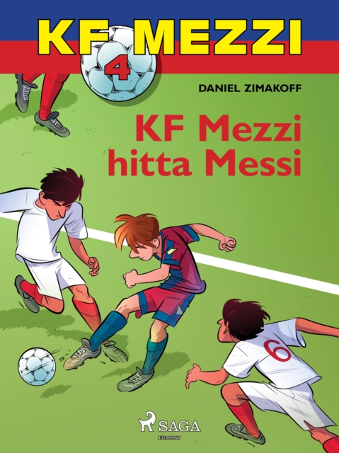 KF Mezzi 4 - KF Mezzi hitta Messi, EPUB eBook
