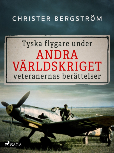 Tyska flygare under andra varldskriget : veteranernas berattelser. Del 2, EPUB eBook