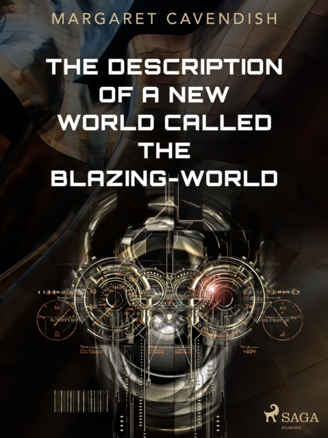 The Description of a New World Called The Blazing-World, EPUB eBook