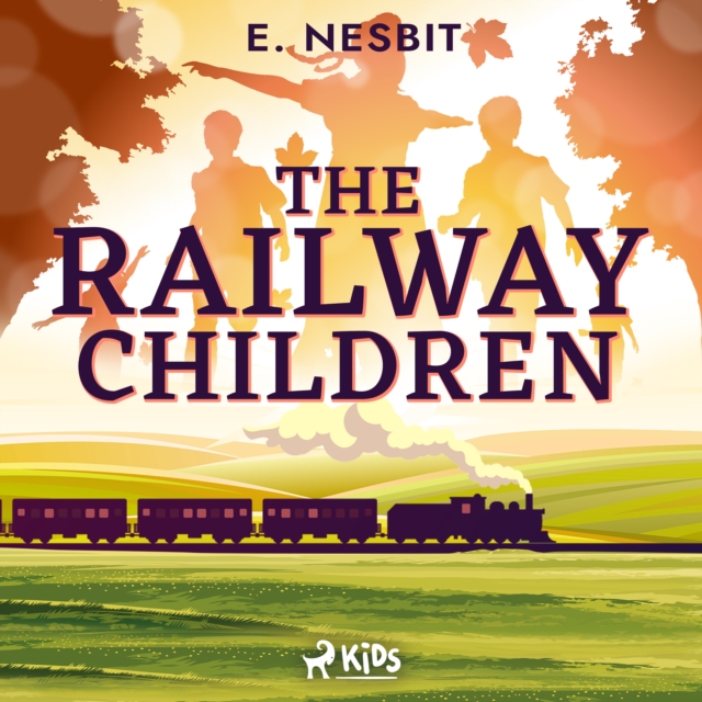The Railway Children - a Children's Classic, eAudiobook MP3 eaudioBook