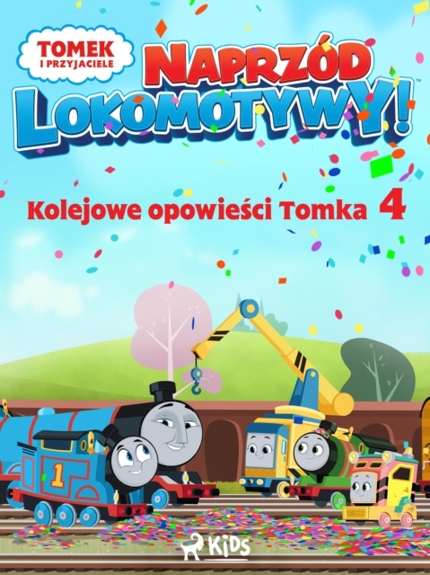 Tomek i przyjaciele - Naprzod lokomotywy - Kolejowe opowiesci Tomka 4, EPUB eBook
