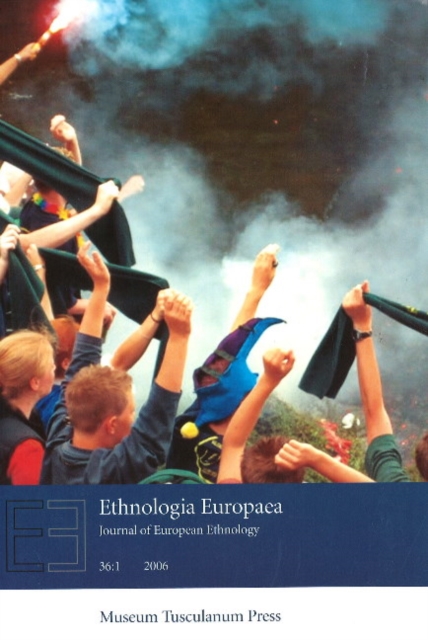 Ethnologia Europaea 2006 : Journal of European Ethnology - Part 1, Paperback / softback Book