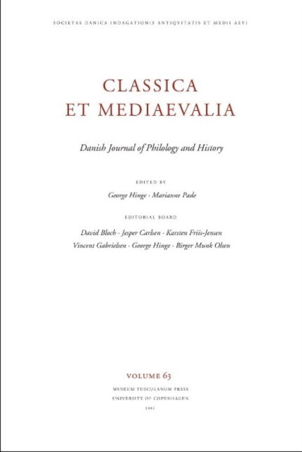 Classica et Mediaevalia Volume 63 : Danish Journal of Philology and History, Paperback / softback Book