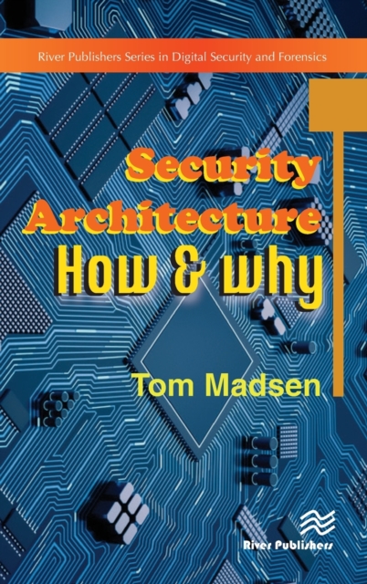 Security Architecture – How & Why, Hardback Book