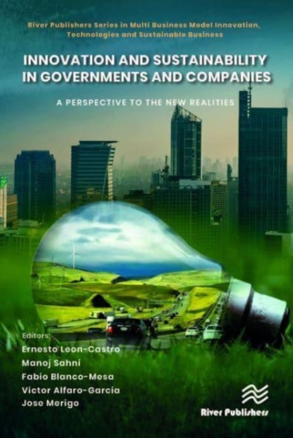 Innovation and Sustainability in Governments and Companies: A Perspective to the New Realities, Hardback Book