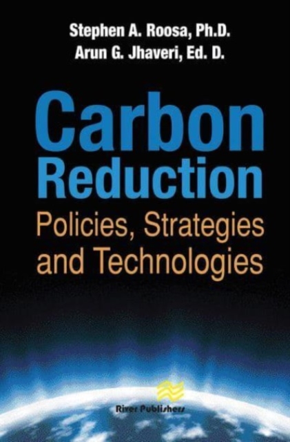 Carbon Reduction : Policies, Strategies and Technologies, Paperback / softback Book
