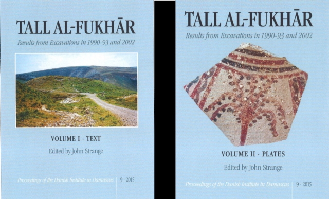 Tall al-Fukhar : Result of Excavations in 1990-93 and 2002, Hardback Book