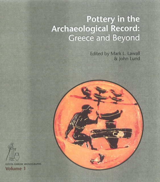 Pottery in the Archaeological Record : Greece & Beyond, Hardback Book