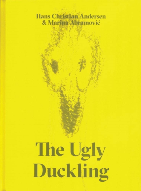 The Ugly Duckling : A Fairy Tale of Transformation and Beauty, Hardback Book