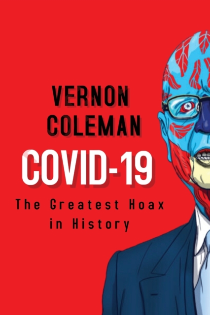 Covid-19 : The Greatest Hoax in History, Paperback / softback Book