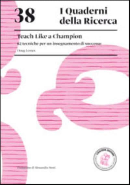 I Quaderni della Ricerca. 38. Teach Like a Champion, Paperback / softback Book