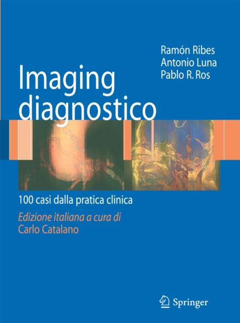 Imaging diagnostico : 100 casi dalla pratica clinica, PDF eBook