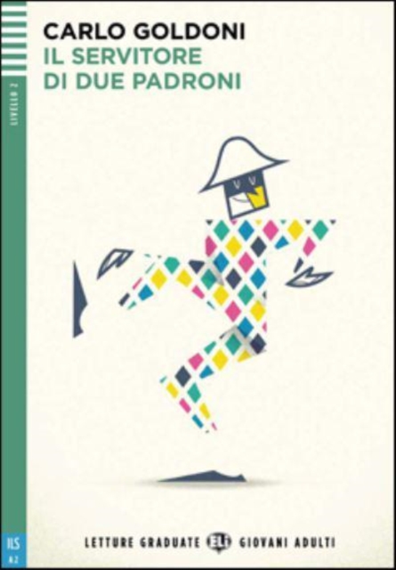 Young Adult ELI Readers - Italian : Il servitore di due padroni + downloadable au, Paperback / softback Book