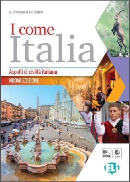 I come Italia : Libro dello studente (Nuova Edizione) + CD, Mixed media product Book