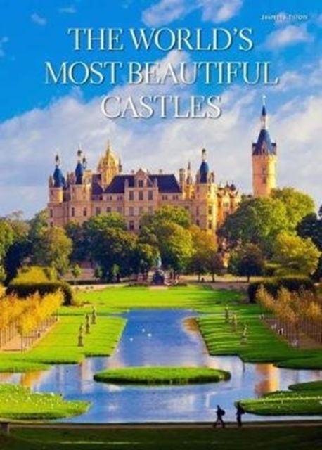World's Most Beautiful Castles, Hardback Book
