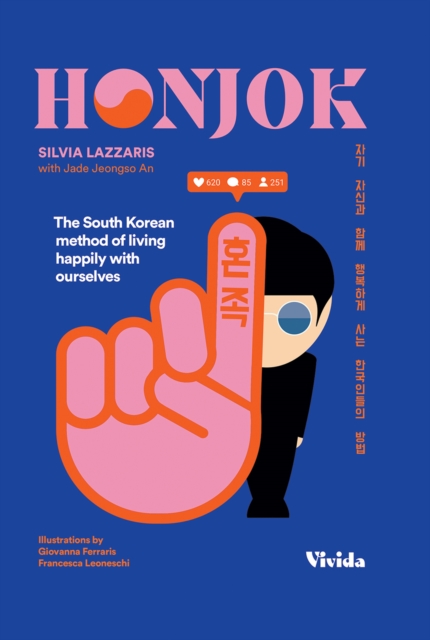 Honjok : The South Korean Method to Live Happily With Ourselves, Hardback Book
