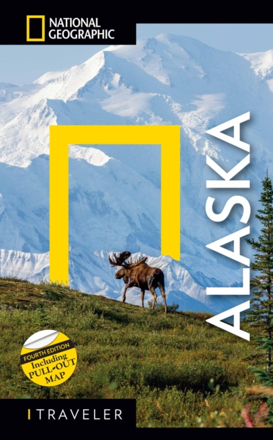 National Geographic Traveler: Alaska, 4th Edition, Paperback / softback Book