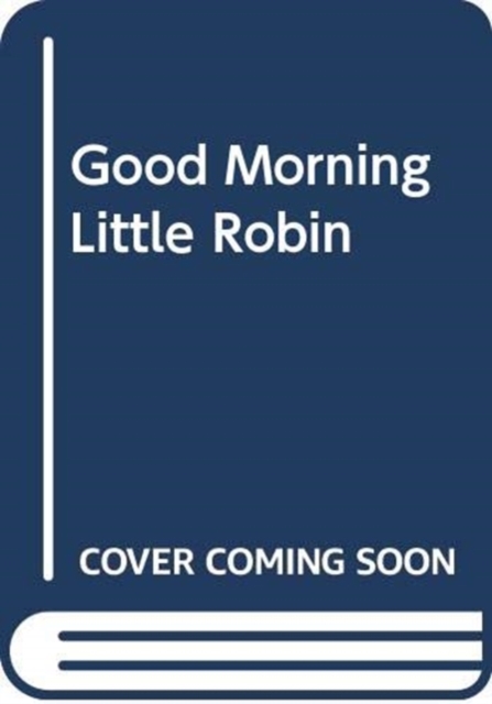 Good Morning, Little Robin!,  Book
