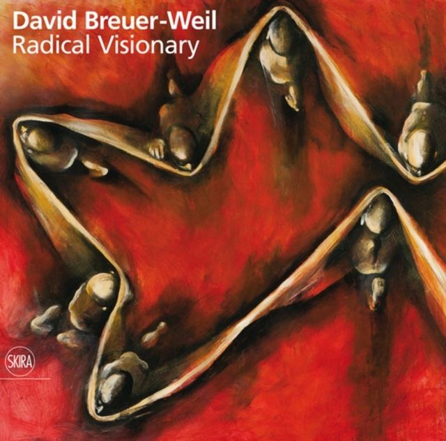 David Breuer-Weil : Radical Visionary, Hardback Book