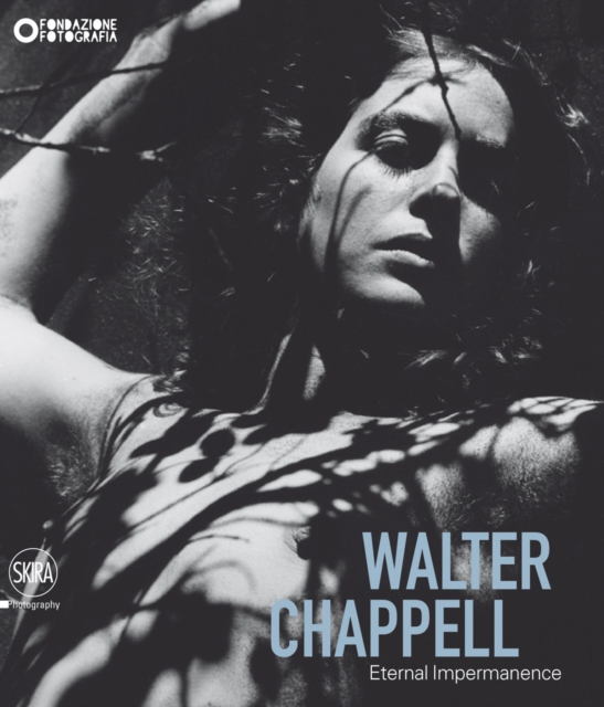 Walter Chappell : Eternal Impermanence, Hardback Book