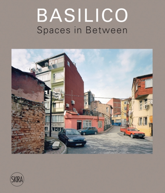 Gabriele Basilico : Spaces in Between, Hardback Book