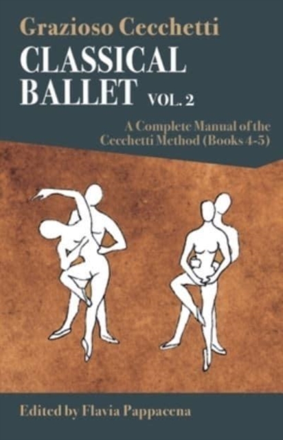 Classical Ballet - Vol.2 : A Complete Manual of the Cecchetti Method, Paperback / softback Book