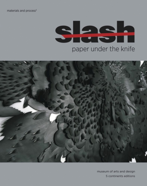 Slash : Paper Under the Knife, Paperback / softback Book