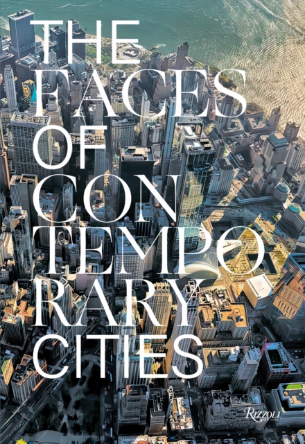 The Faces of Contemporary Cities, Hardback Book