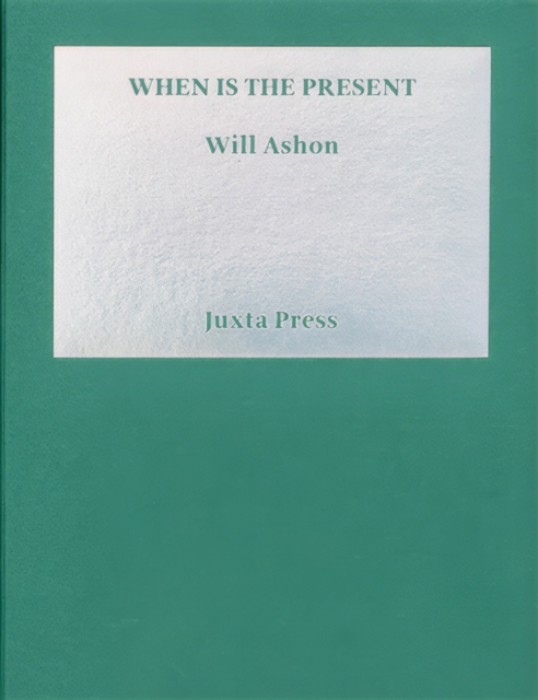 When is the Present, Paperback / softback Book