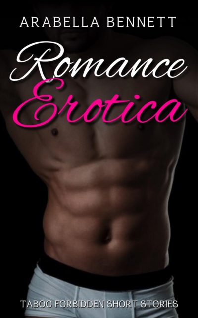 Romance Erotica - Taboo Forbidden Short Stories, EPUB eBook