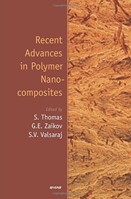 Recent Advances in Polymer Nanocomposites, Hardback Book