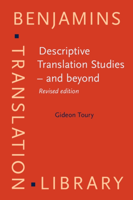 Descriptive Translation Studies - and beyond : <strong></strong>, Hardback Book