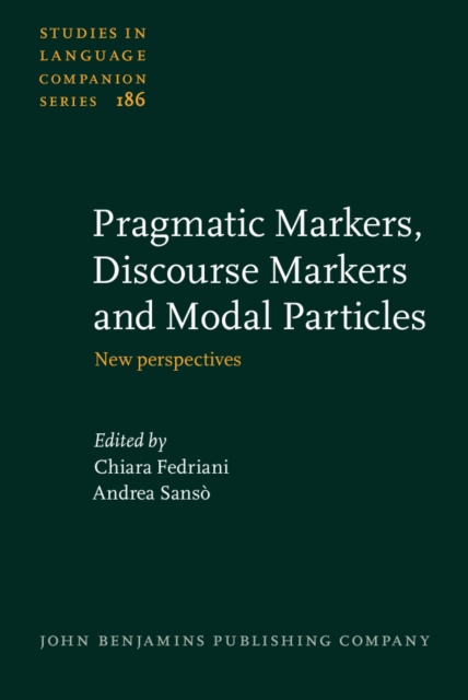 Pragmatic Markers, Discourse Markers and Modal Particles : New perspectives, EPUB eBook